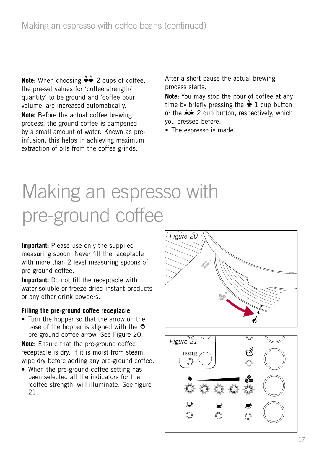 Sunbeam EM8800 manual Making an espresso with pre-ground coffee, Filling the pre-ground coffee receptacle 