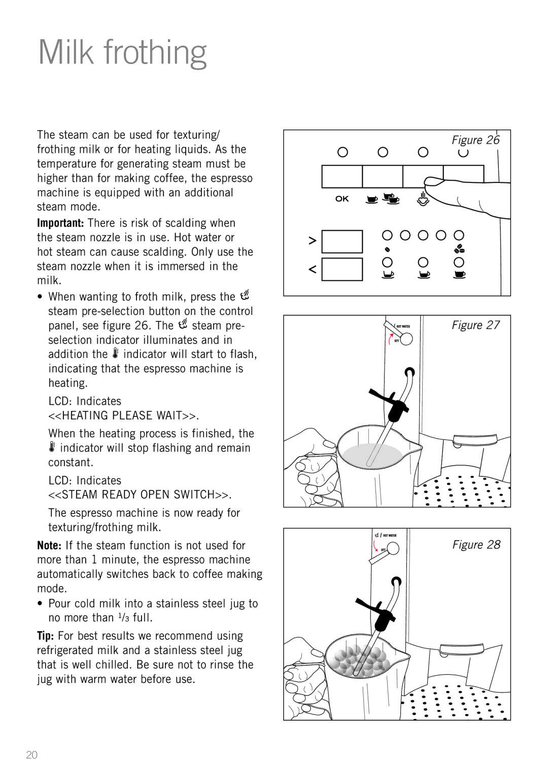 Sunbeam EM8910 manual Milk frothing, Heating Please Wait, Steam Ready Open Switch 