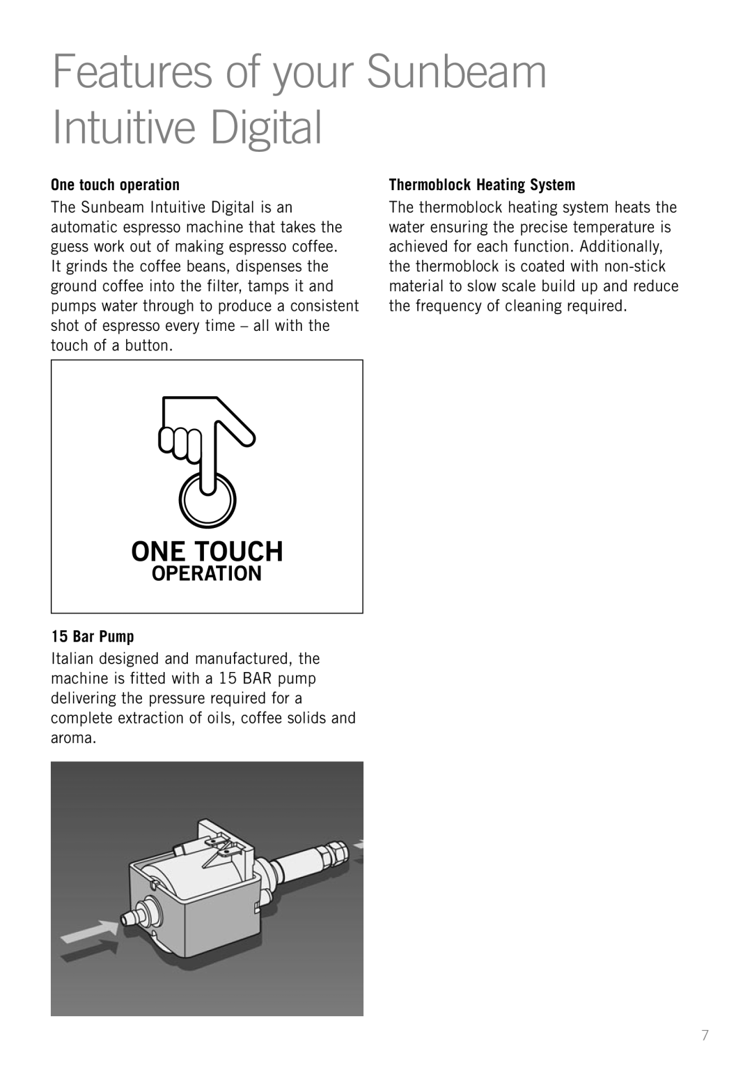 Sunbeam EM8910 manual One touch operation, Thermoblock Heating System, Bar Pump 