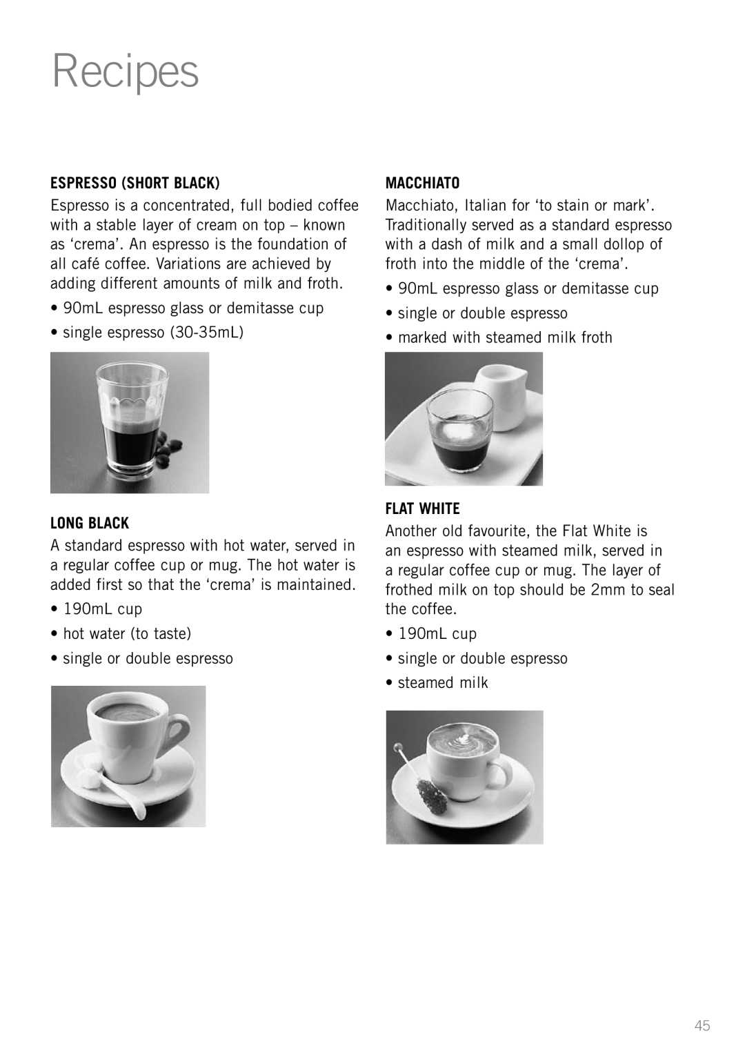Sunbeam EM8910 manual Recipes, Espresso Short Black, Long Black, Macchiato, Flat White 
