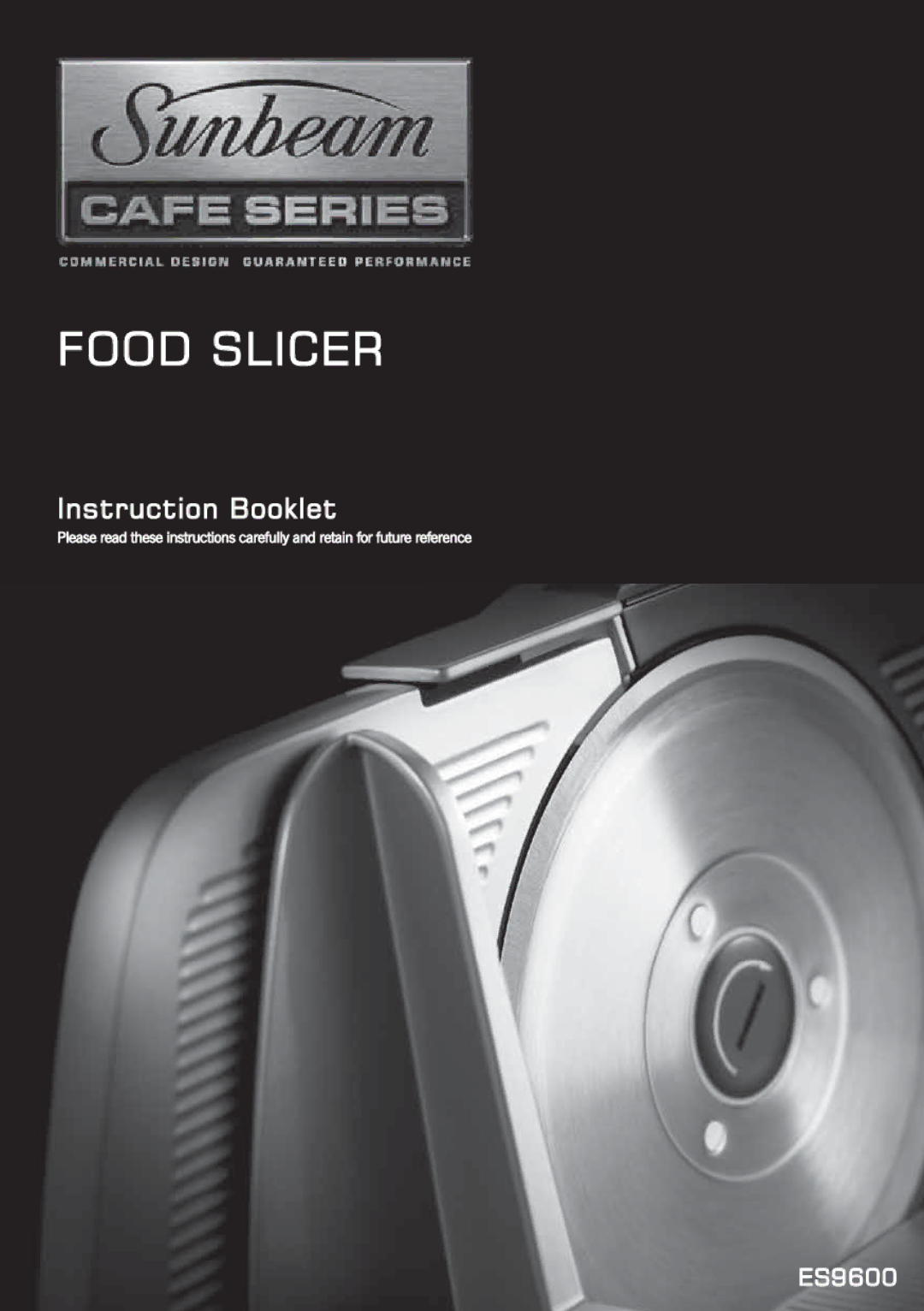 Sunbeam ES9600 manual Food Slicer 