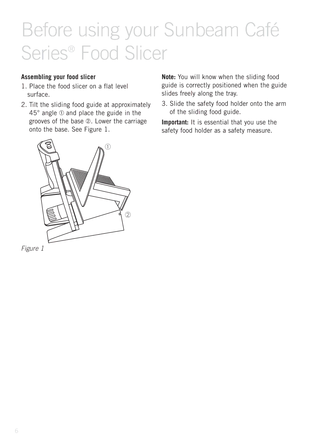 Sunbeam ES9600 manual Before using your Sunbeam Café Series Food Slicer, Assembling your food slicer 