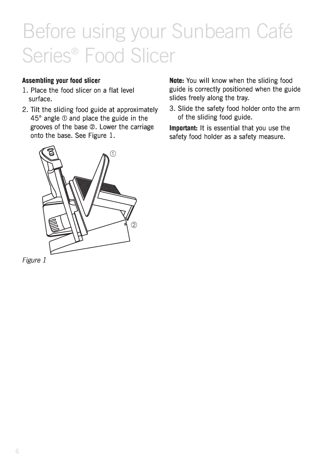 Sunbeam ES9600 manual Before using your Sunbeam Café Series Food Slicer, Assembling your food slicer 