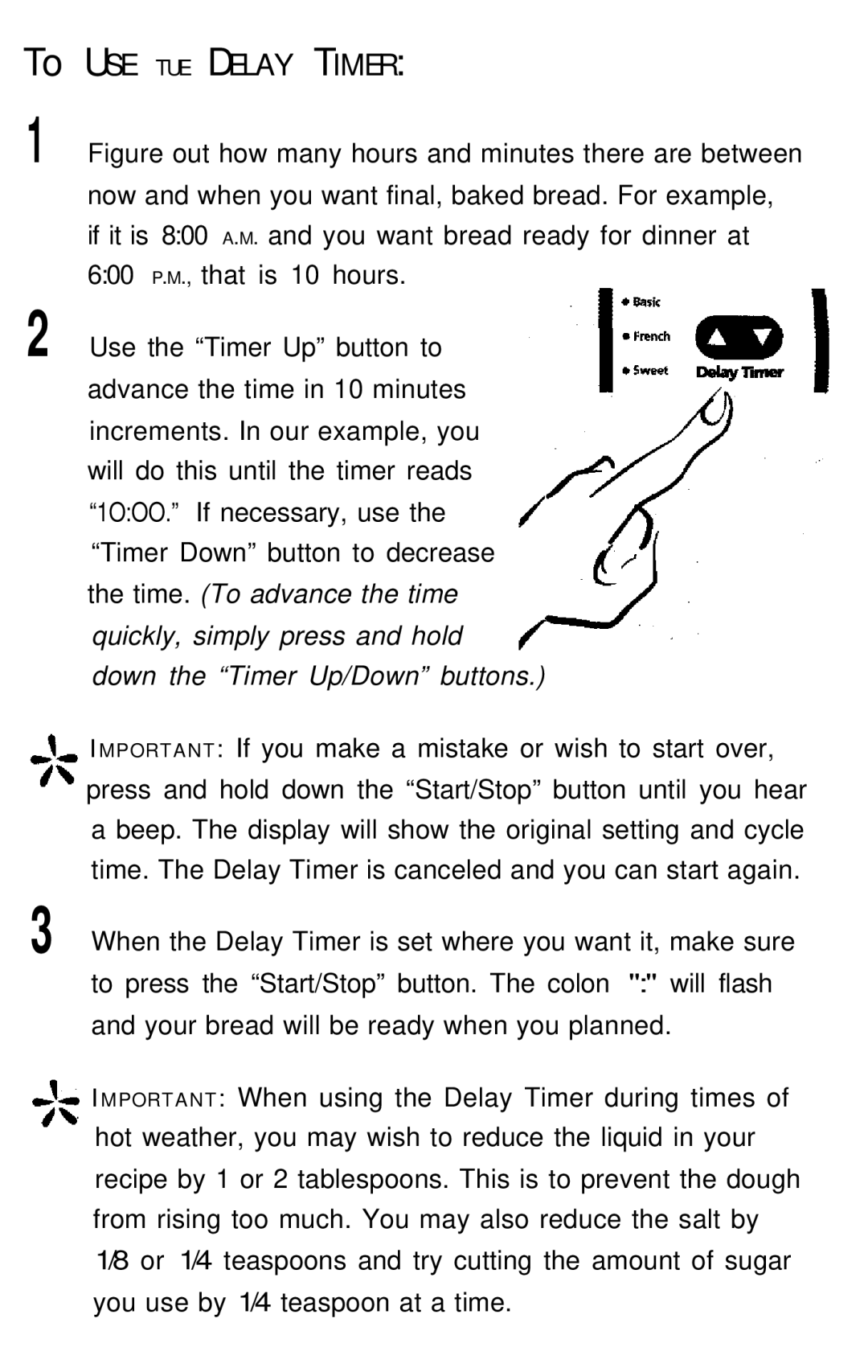 Sunbeam EXPRESSBAKETM Breadmaker user manual To USE TUE Delay Timer 