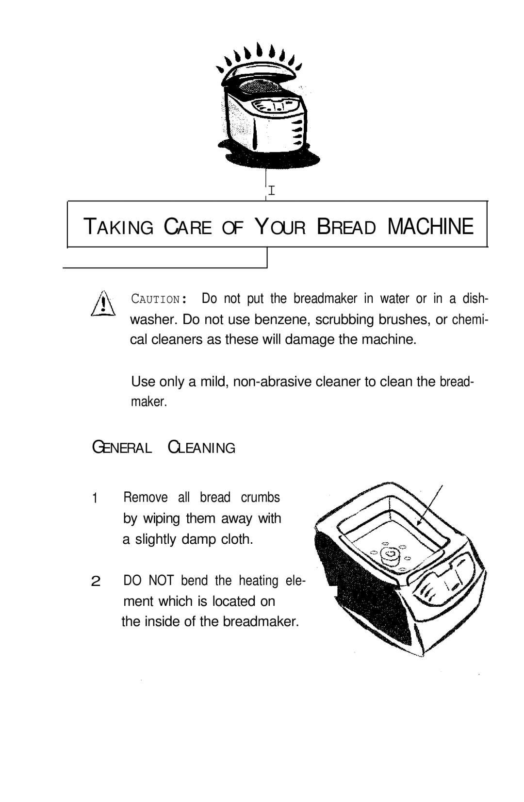 Sunbeam EXPRESSBAKETM Breadmaker user manual K I N G C a R E O F Y O U R B R E a D Machine 