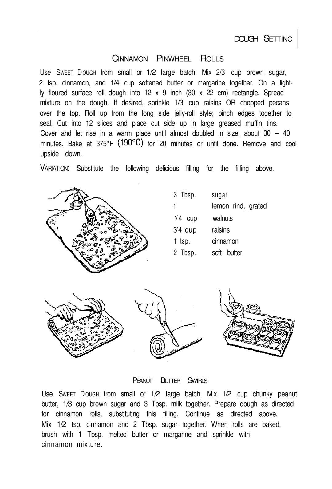 Sunbeam EXPRESSBAKETM Breadmaker user manual Dough Setting, Tsp Cinnamon Tbsp Soft butter 