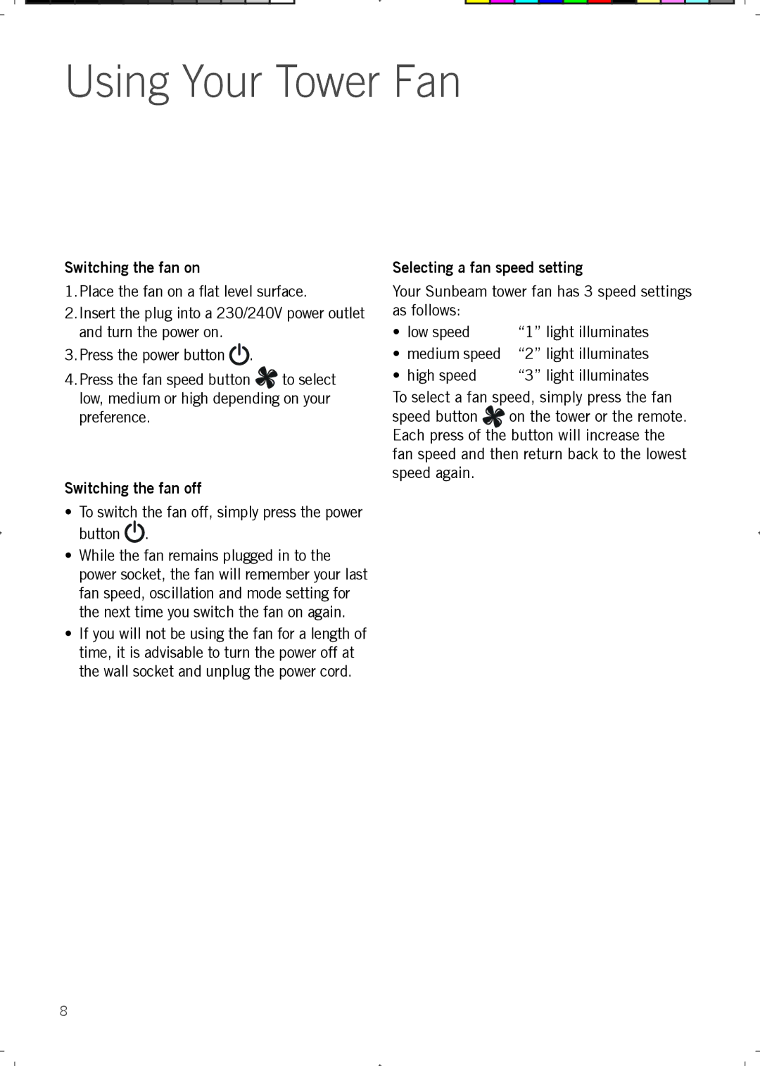 Sunbeam FA7200 manual Using Your Tower Fan, Switching the fan on, Switching the fan off, Selecting a fan speed setting 