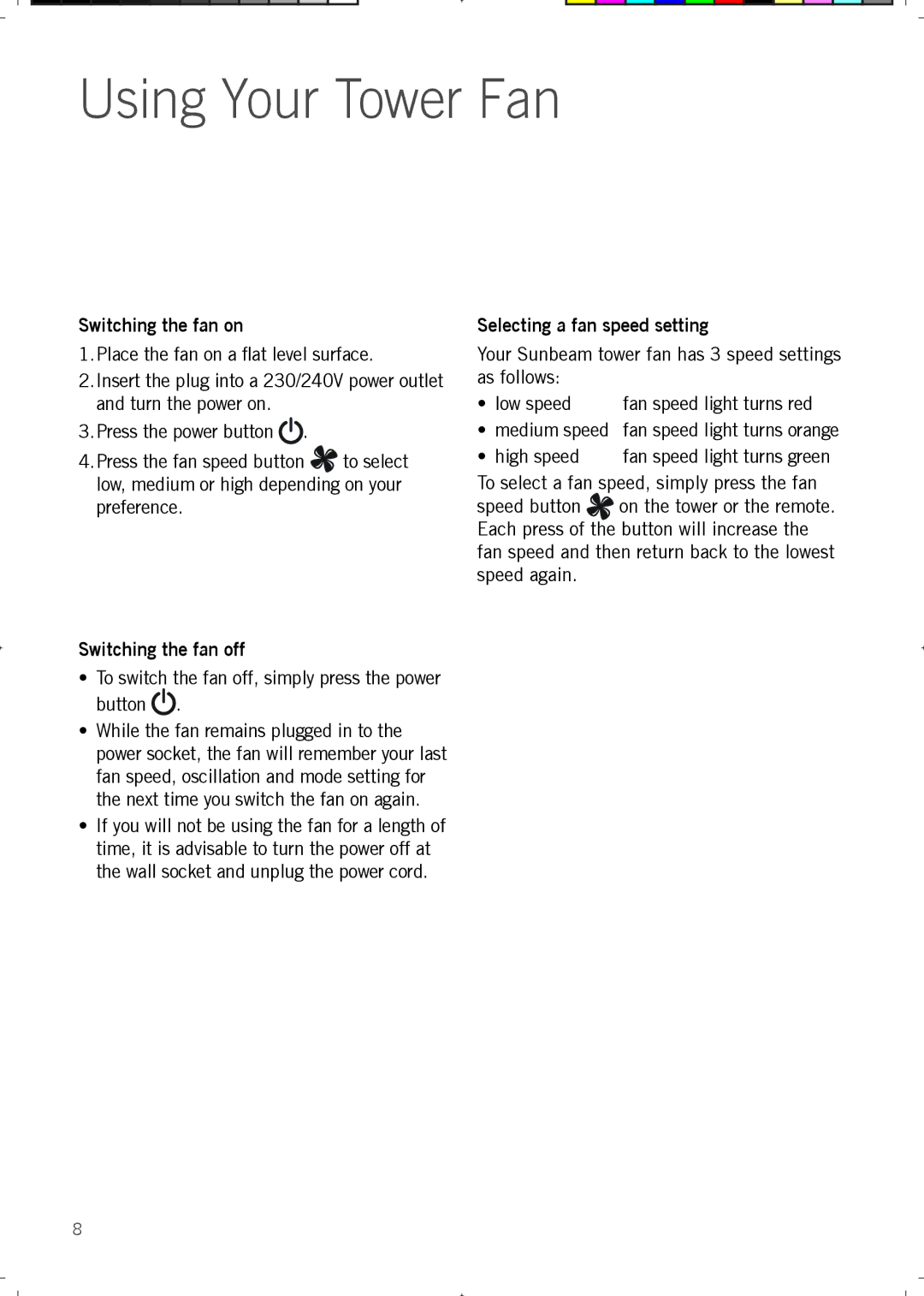 Sunbeam FA7500 manual Using Your Tower Fan, Switching the fan on, Switching the fan off, Selecting a fan speed setting 