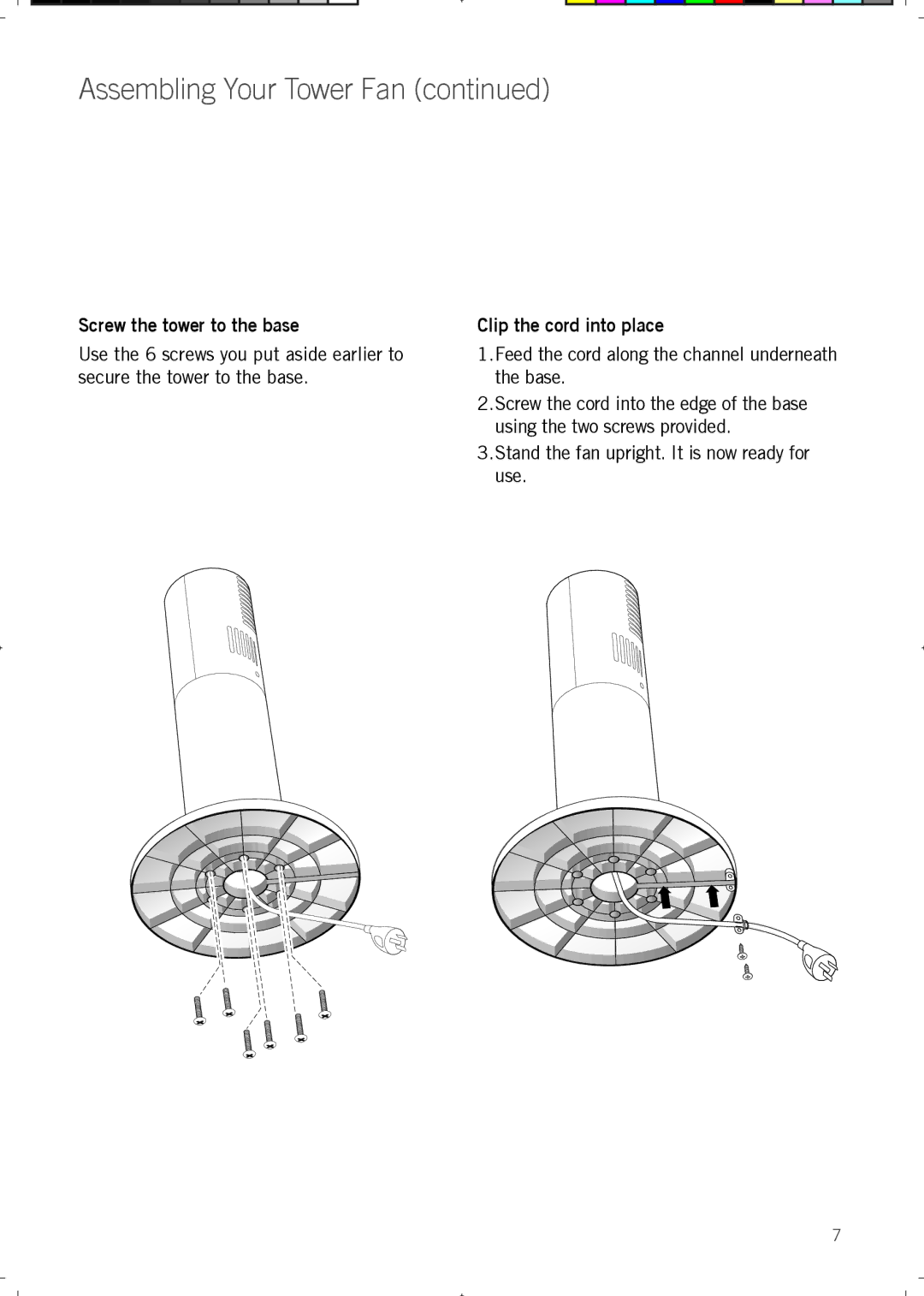 Sunbeam FA7500 manual Screw the tower to the base, Clip the cord into place 