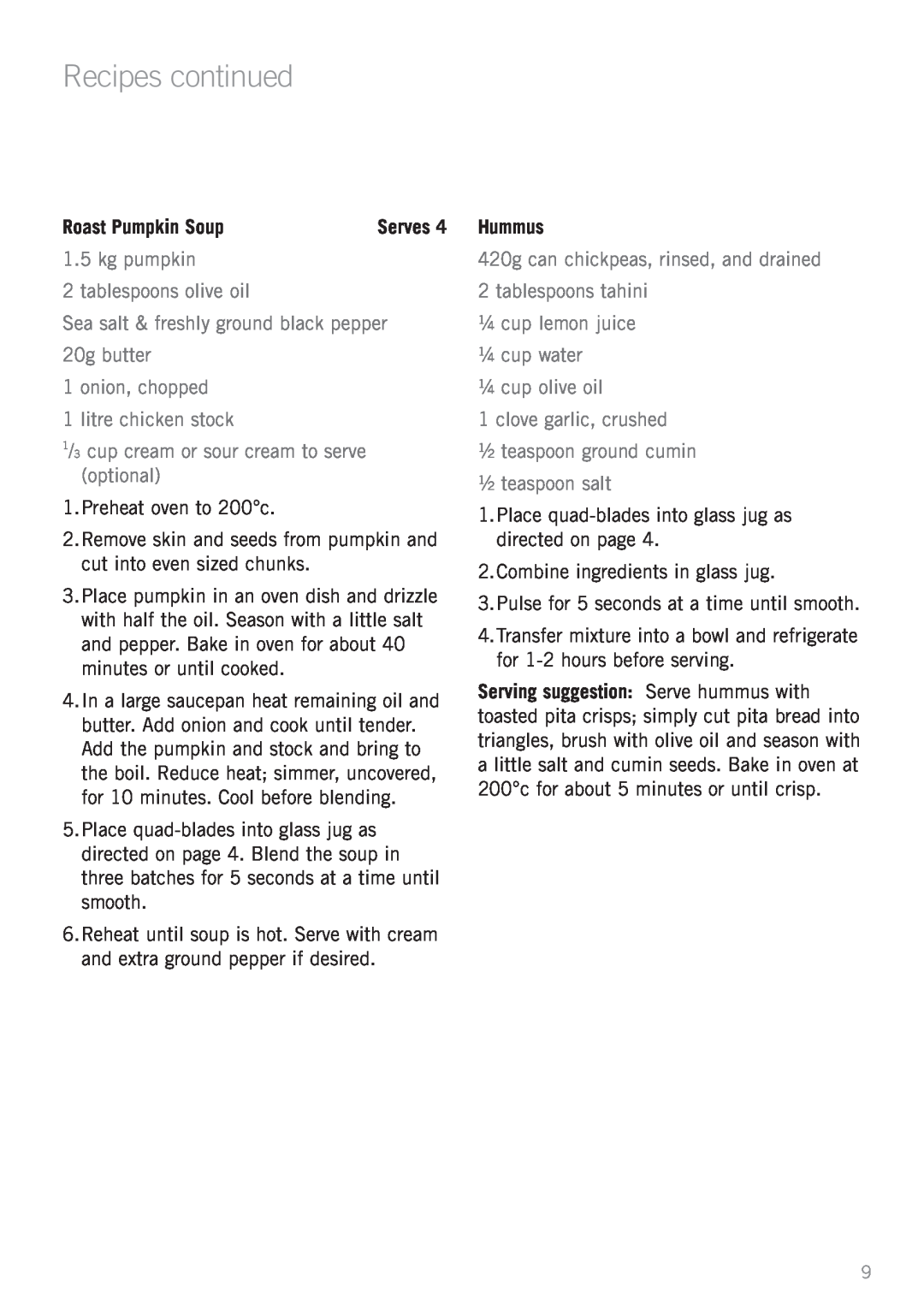 Sunbeam FC8600 manual Recipes continued, Roast Pumpkin Soup, Hummus 