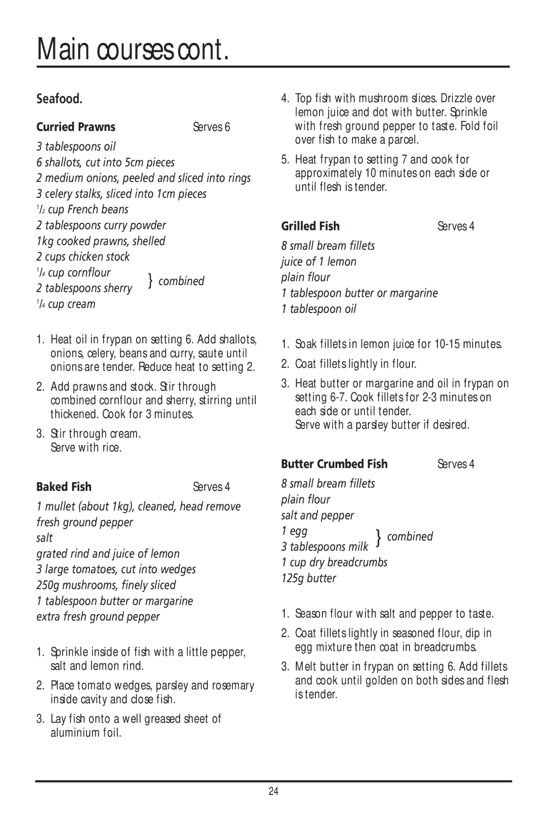 Sunbeam FP7820, FP6710, FP6700, FP7600, FP7700 Seafood, Curried Prawns, Baked Fish, Grilled Fish, Butter Crumbed Fish Serves 