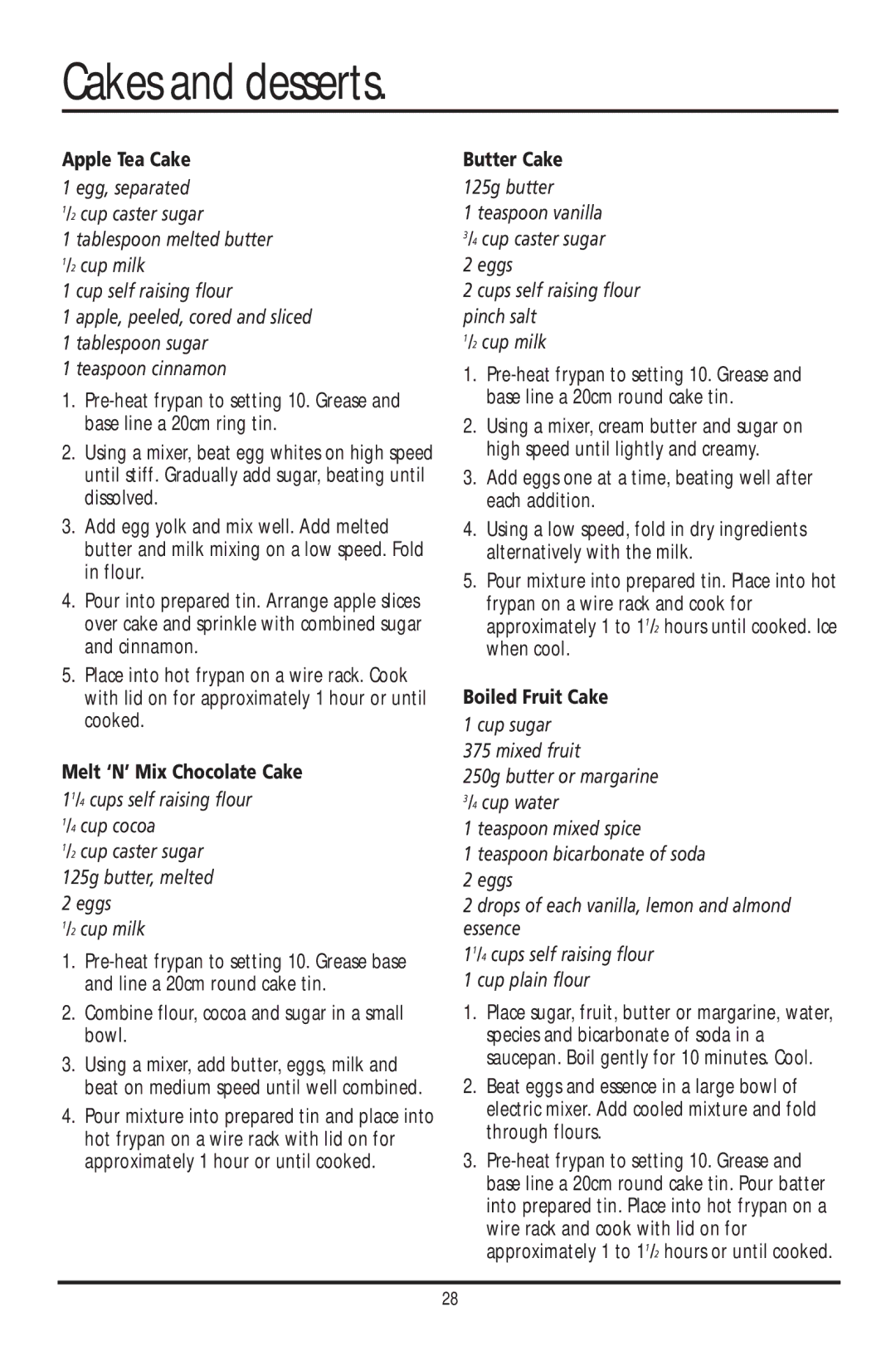 Sunbeam FP7700, FP7820 Cakes and desserts, Apple Tea Cake, Melt ‘N’ Mix Chocolate Cake, Butter Cake, Boiled Fruit Cake 