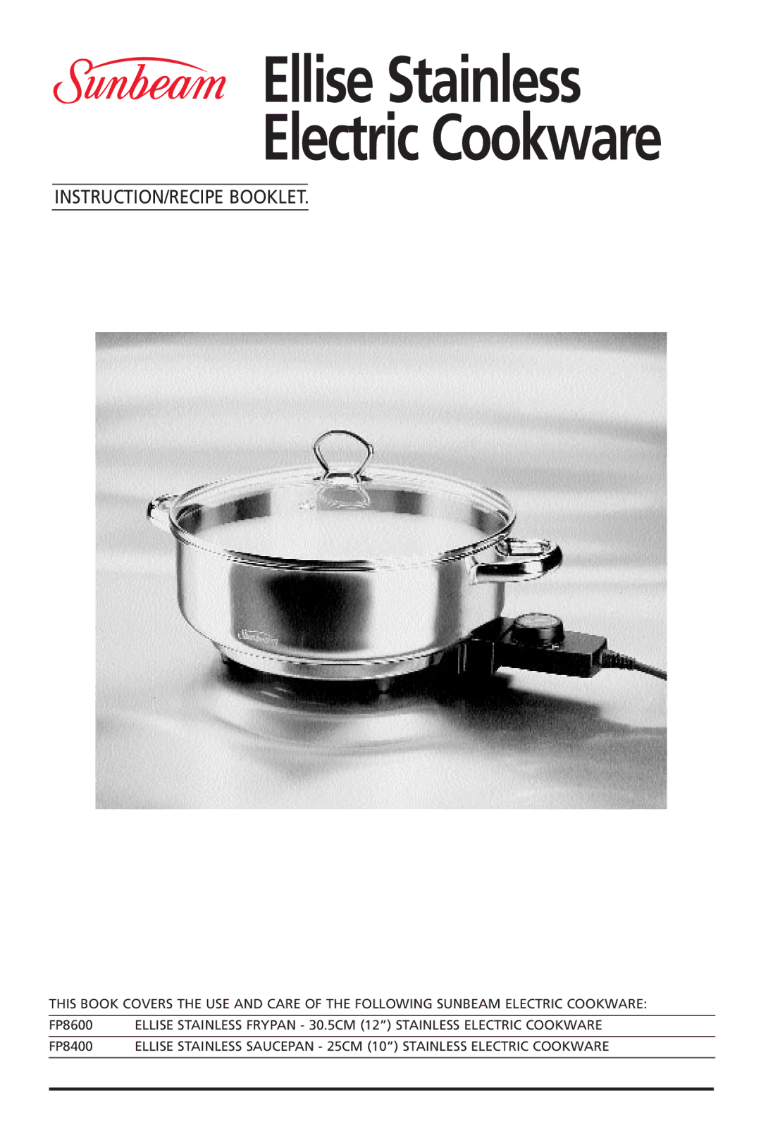 Sunbeam FP8400, FP8600 manual Ellise Stainless Electric Cookware 