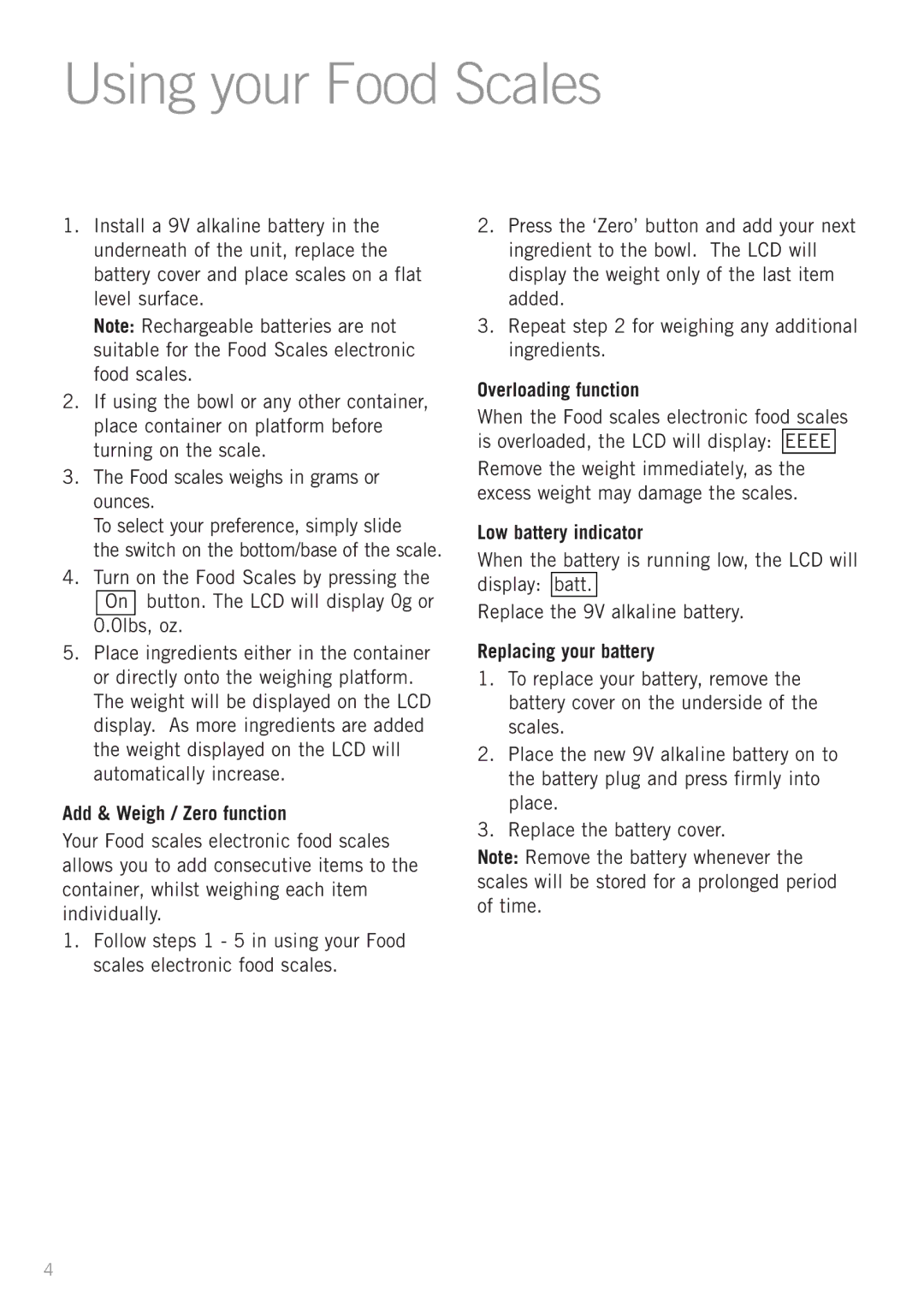 Sunbeam FS7500 manual Using your Food Scales, Add & Weigh / Zero function, Overloading function, Replacing your battery 