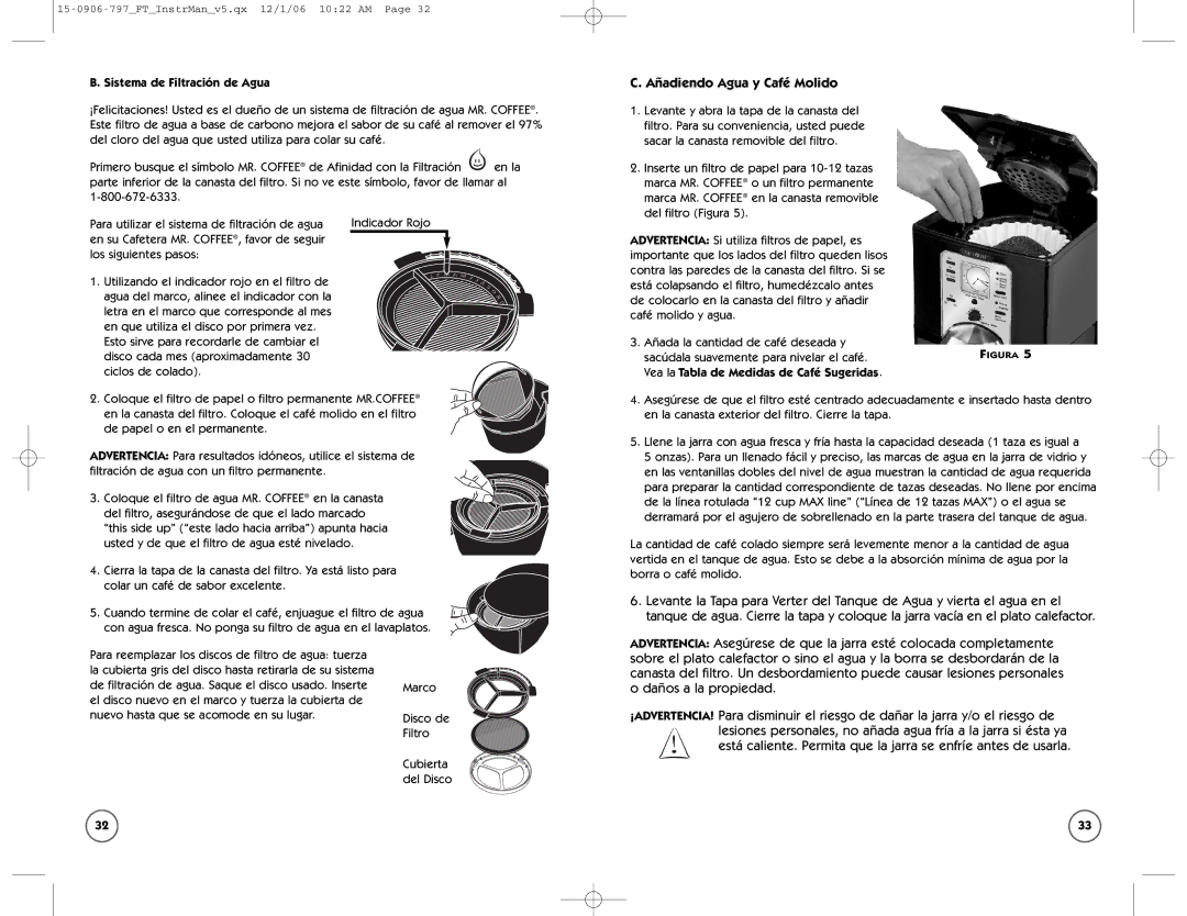 Sunbeam FT user manual Añadiendo Agua y Café Molido, Sistema de Filtración de Agua 