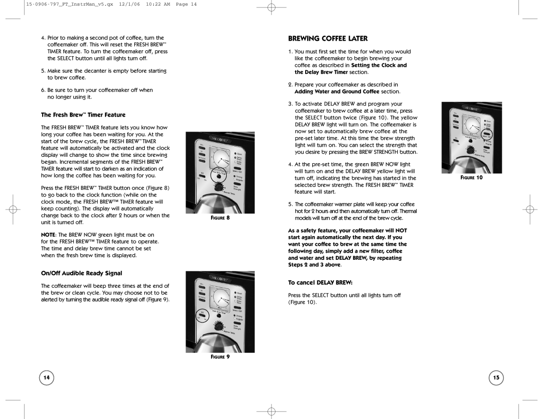 Sunbeam FT user manual Brewing Coffee Later, Fresh Brew Timer Feature, On/Off Audible Ready Signal, To cancel Delay Brew 