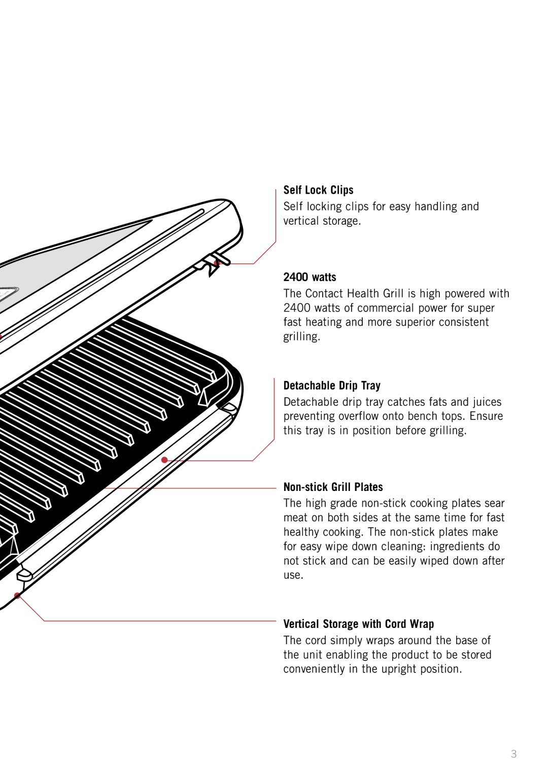 Sunbeam GC4610 manual Self Lock Clips, Watts, Detachable Drip Tray, Non-stick Grill Plates, Vertical Storage with Cord Wrap 