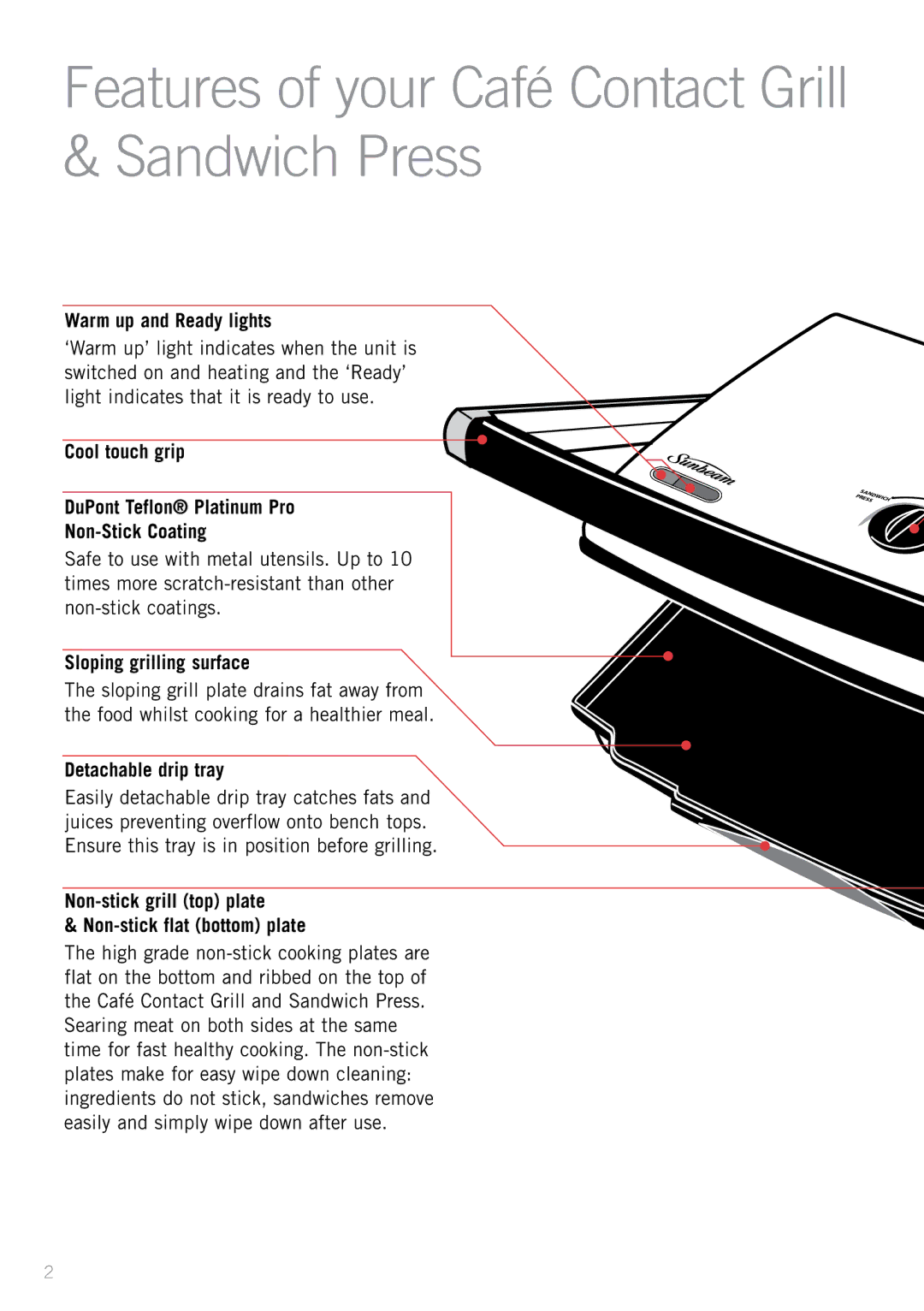 Sunbeam GC7850B Features of your Café Contact Grill & Sandwich Press, Warm up and Ready lights, Sloping grilling surface 