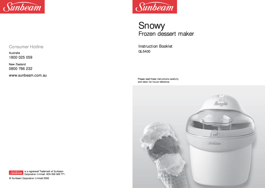 Sunbeam GL5400 manual Consumer Hotline, Snowy, Frozen dessert maker, Instruction Booklet, 1800 