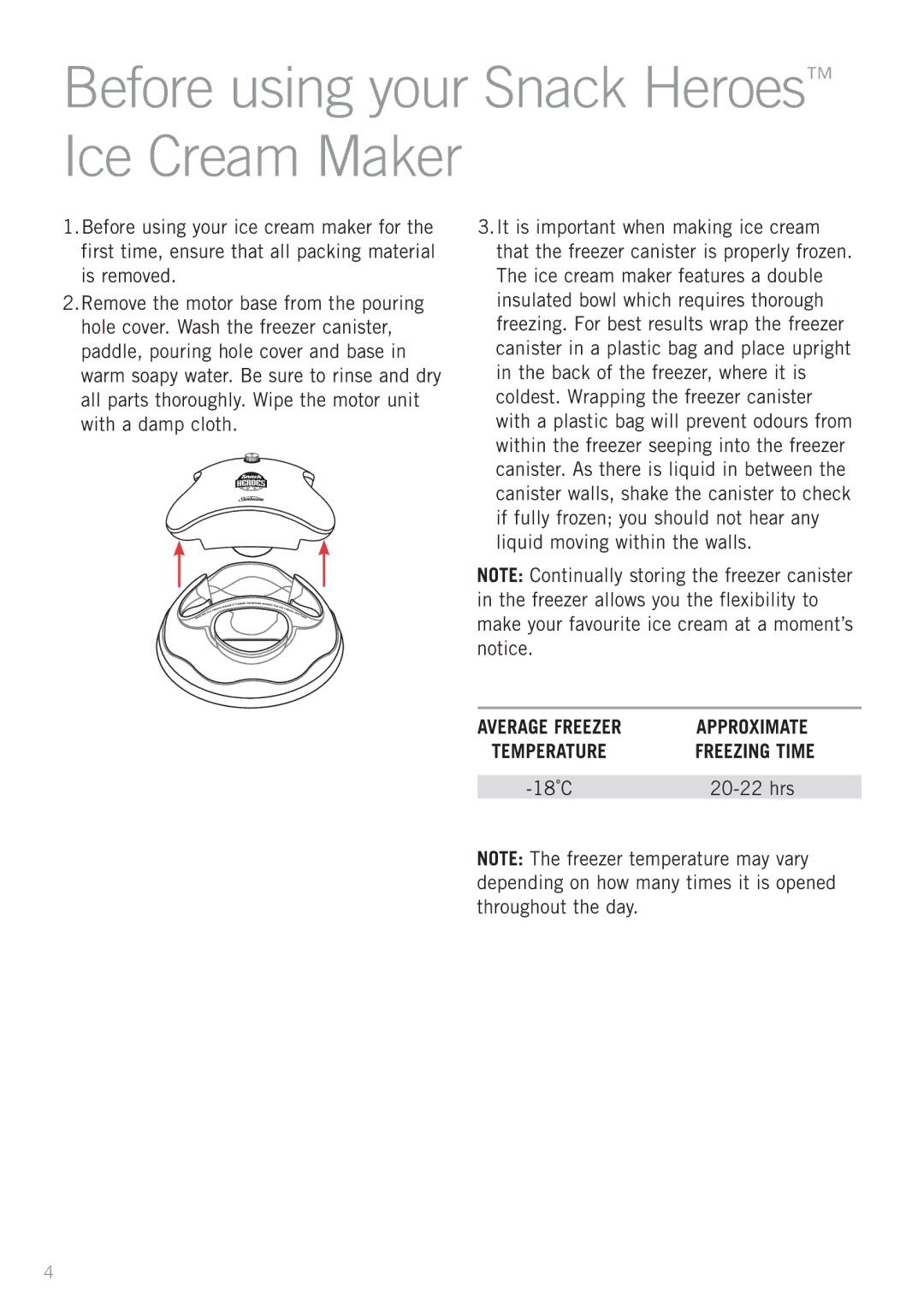 Sunbeam GL5500 manual Before using your Snack Heroes Ice Cream Maker, Average Freezer Approximate, Freezing Time, 20-22 hrs 