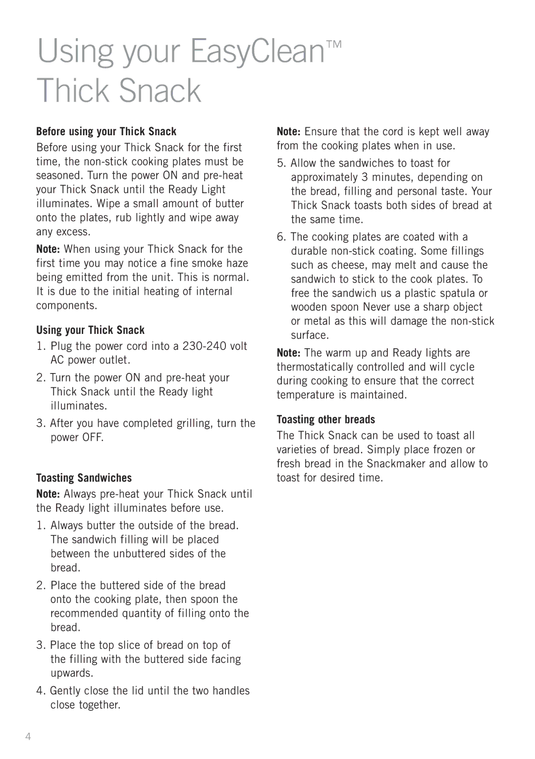 Sunbeam GR7250 manual Before using your Thick Snack, Using your Thick Snack, Toasting Sandwiches, Toasting other breads 