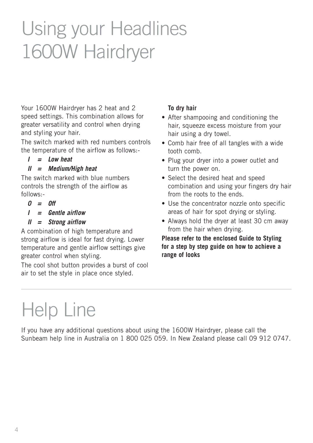 Sunbeam HD7600 manual Help Line, Using your Headlines 1600W Hairdryer 