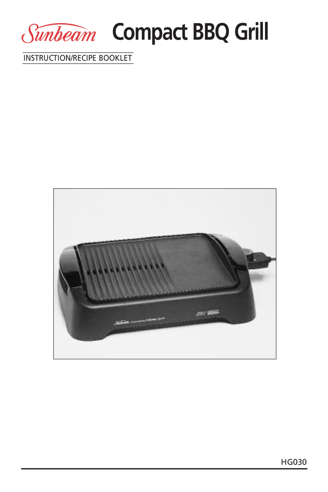 Sunbeam HG030 manual Compact BBQ Grill 