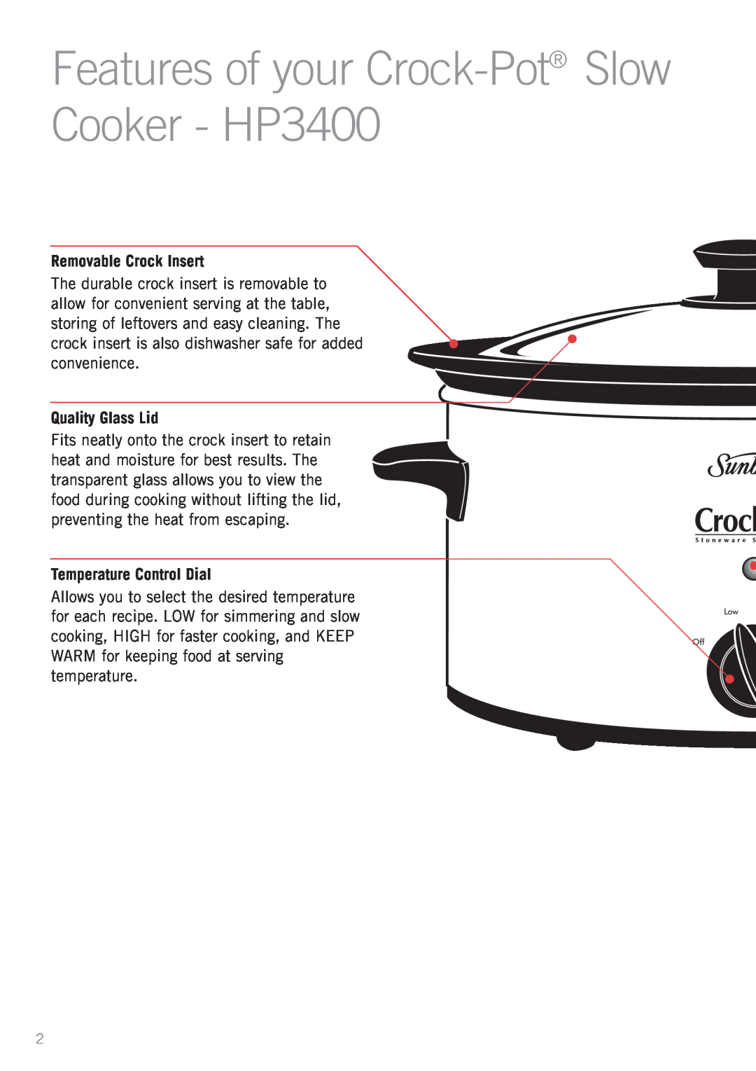 Sunbeam HP2200 manual Features of your Crock-Pot Slow Cooker - HP3400, Removable Crock Insert, Quality Glass Lid 