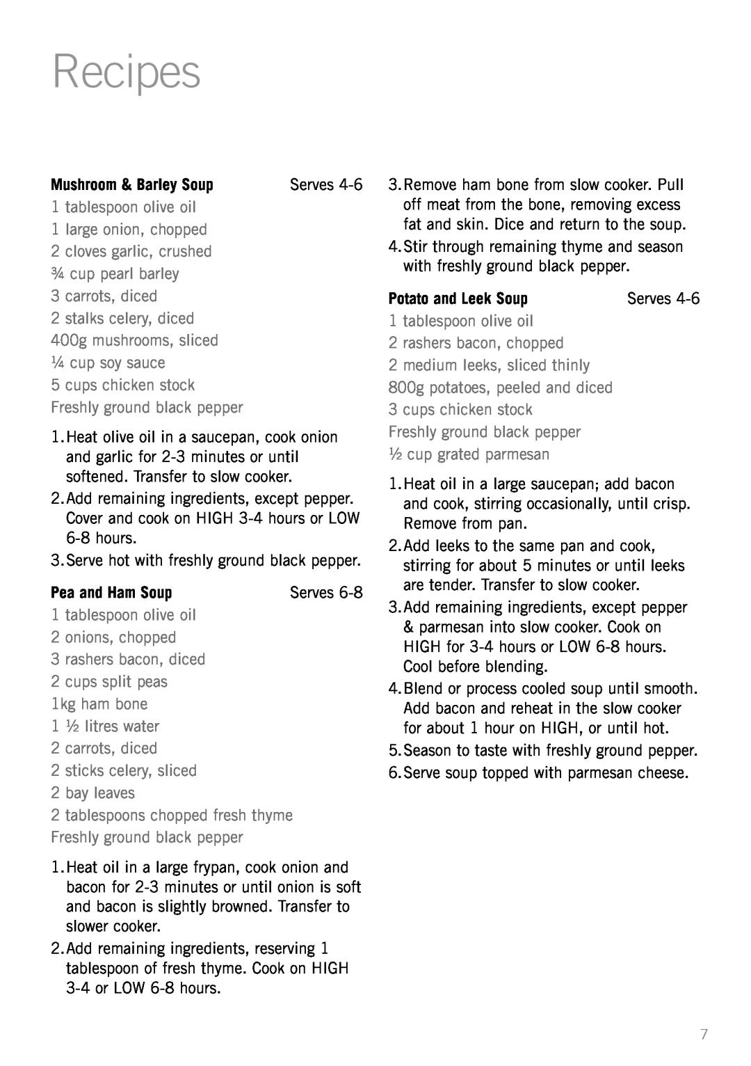 Sunbeam HP3510 manual Recipes, Mushroom & Barley Soup, Pea and Ham Soup, Potato and Leek Soup 