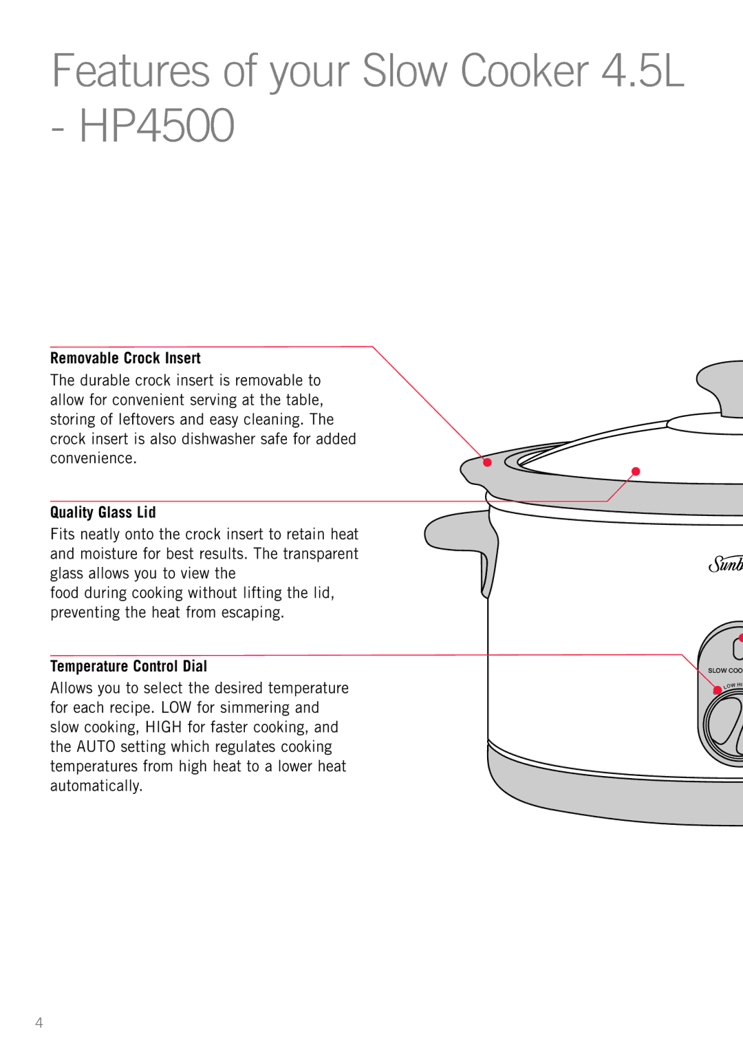 Sunbeam HP5500 manual Features of your Slow Cooker 4.5L HP4500 