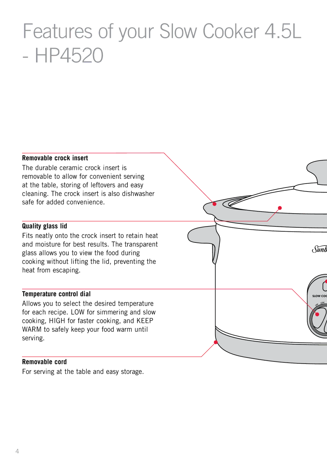 Sunbeam HP5520 manual Features of your Slow Cooker 4.5L HP4520 