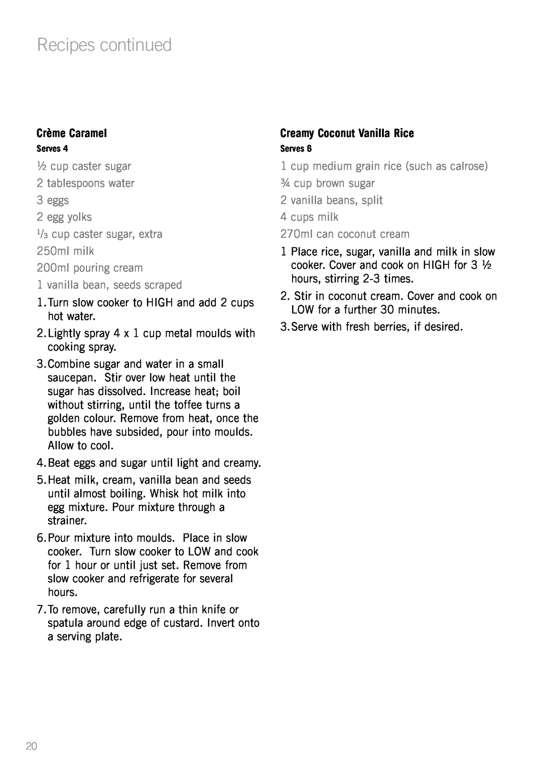 Sunbeam HP5520 manual Crème Caramel, Creamy Coconut Vanilla Rice, Recipes continued 
