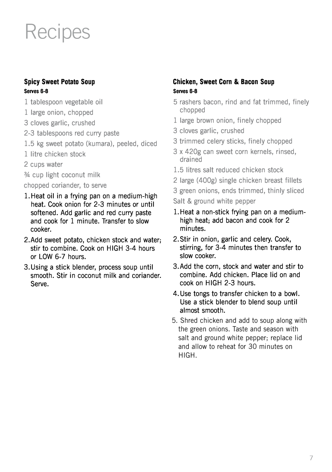 Sunbeam HP5590 manual Recipes, Spicy Sweet Potato Soup, Chicken, Sweet Corn & Bacon Soup 