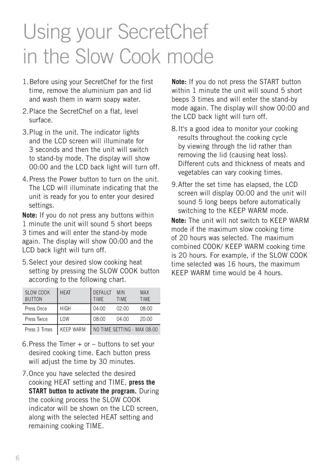 Sunbeam HP8555 manual Using your SecretChef in the Slow Cook mode 