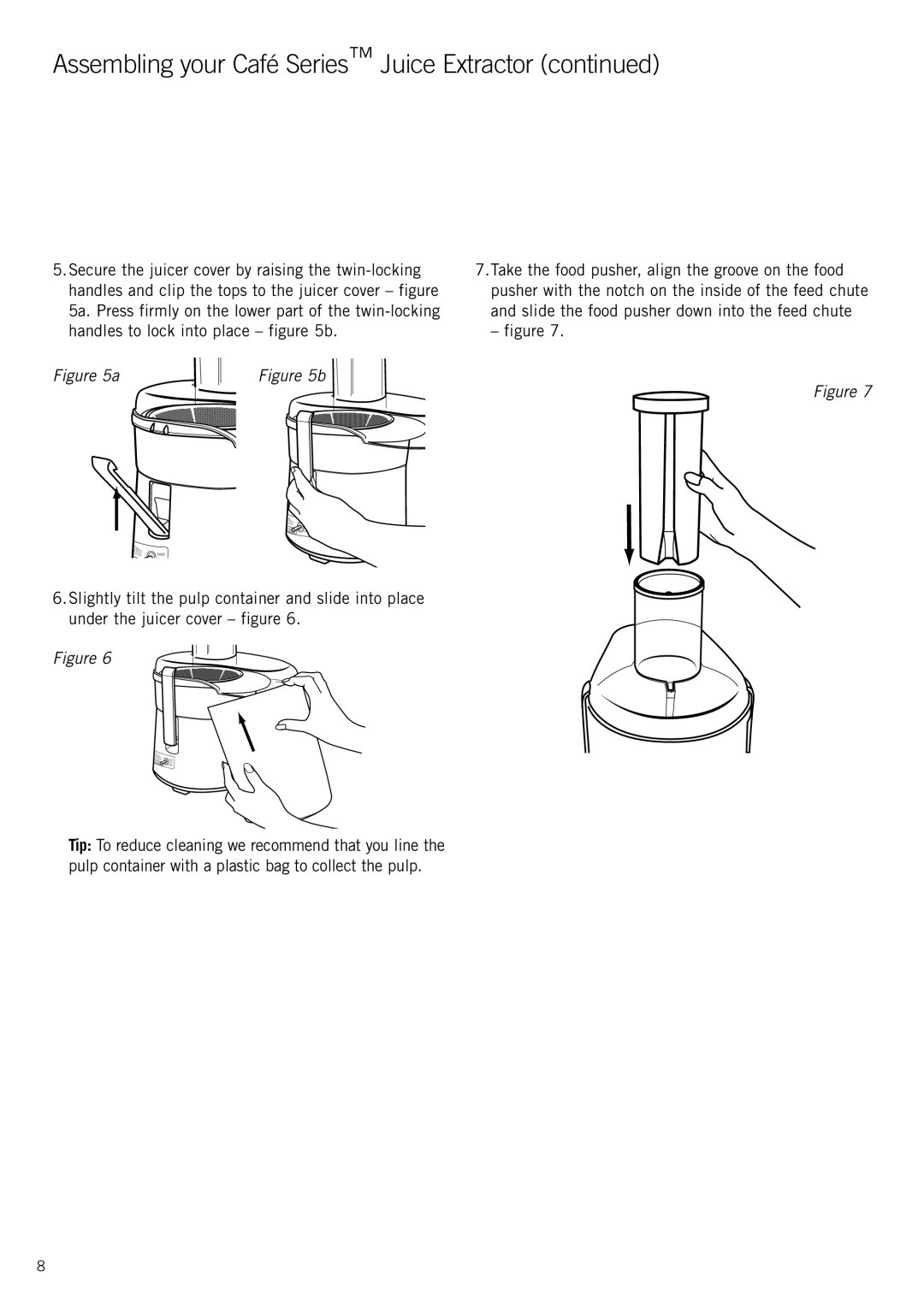 Sunbeam JE8500 manual Assembling your Café Series Juice Extractor 