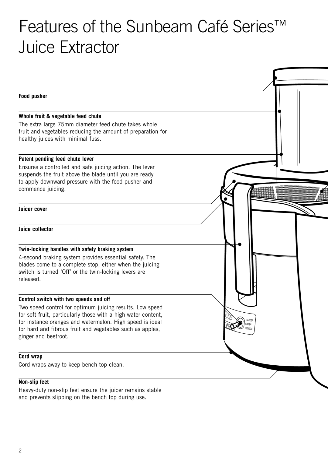 Sunbeam JE8500 manual Features of the Sunbeam Café Series Juice Extractor 