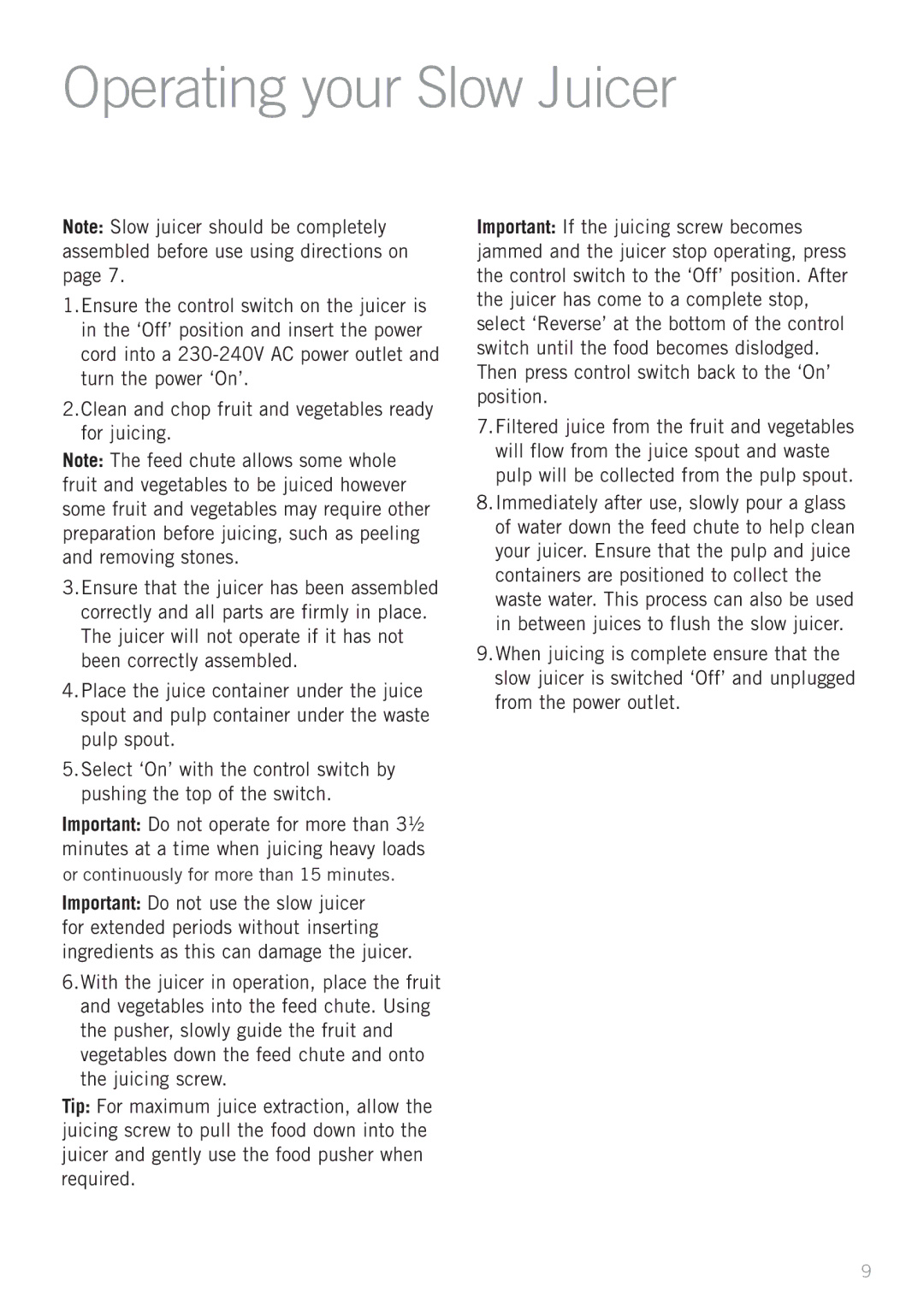 Sunbeam JE9000 manual Operating your Slow Juicer 