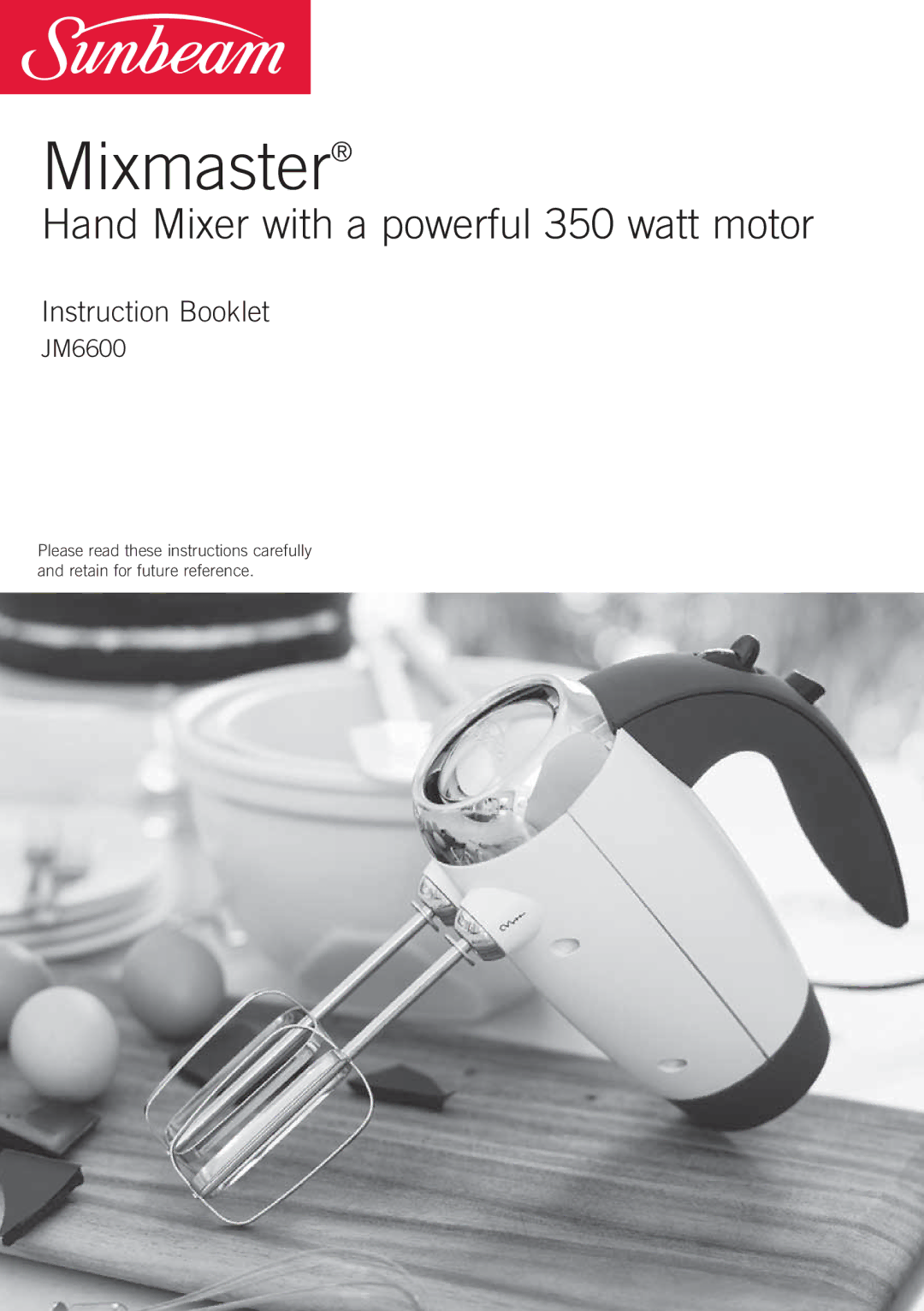 Sunbeam JM6600 manual Mixmaster 