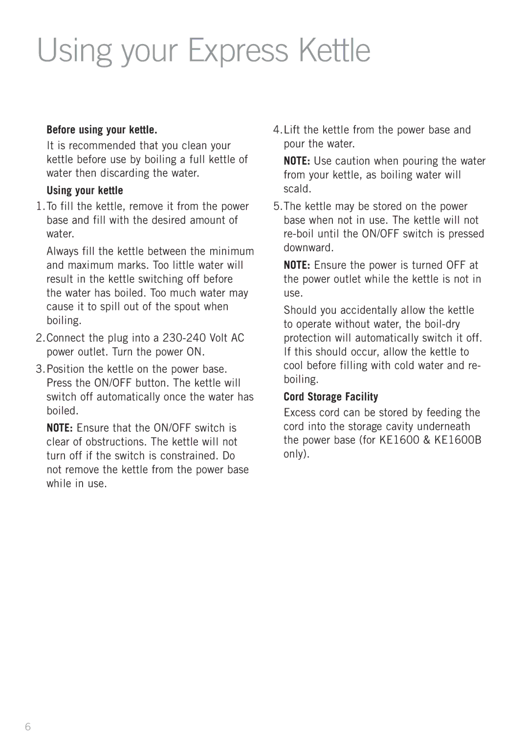 Sunbeam KE1600B, KE1400 manual Using your Express Kettle, Before using your kettle, Using your kettle, Cord Storage Facility 