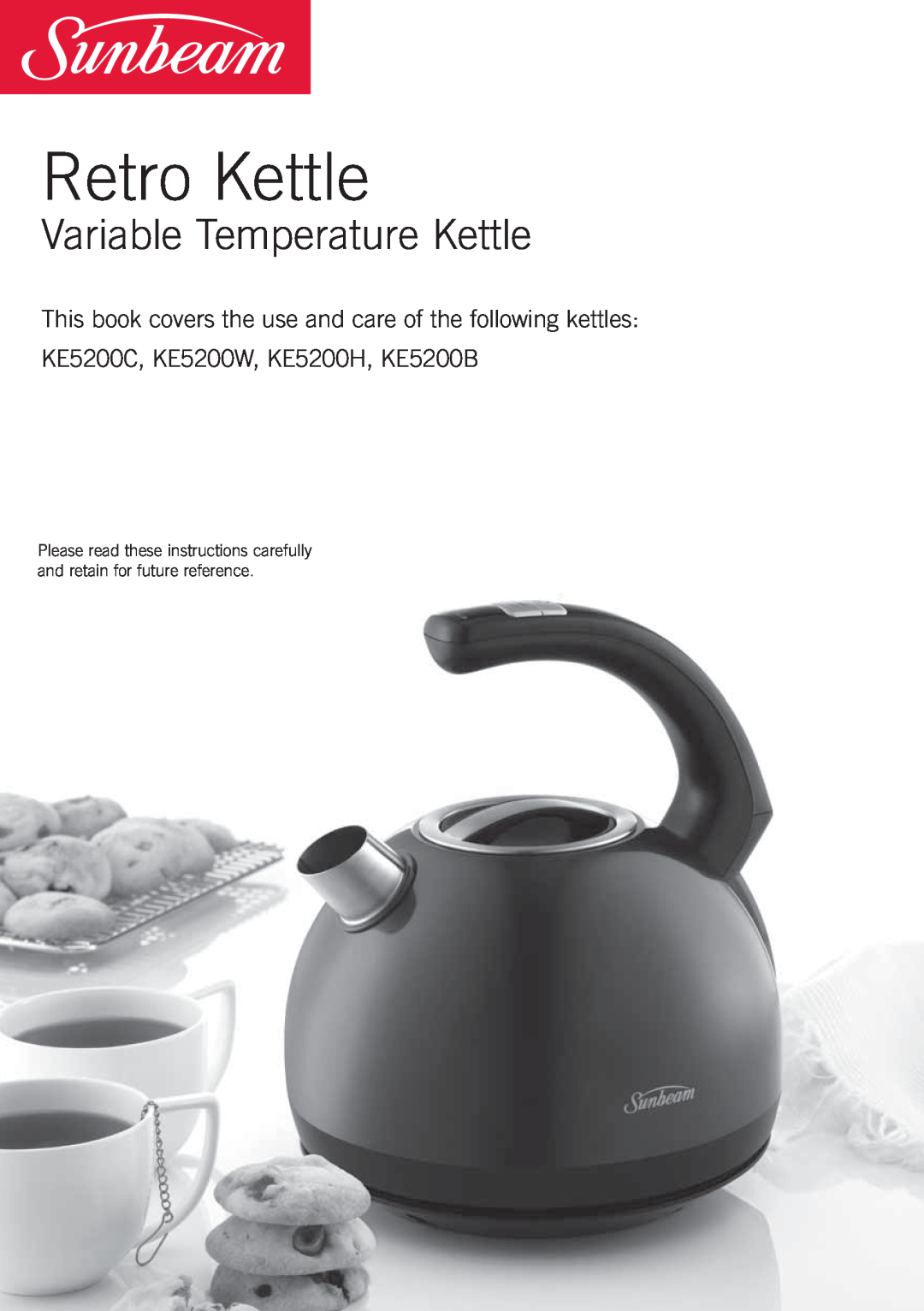 Sunbeam KE5200B, KE5200W, KE5200H, KE5200C manual Retro Kettle, Variable Temperature Kettle 