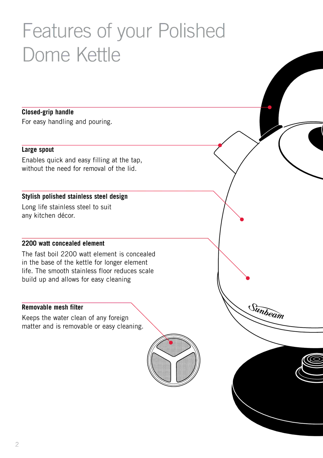 Sunbeam KE7380 manual Features of your Polished Dome Kettle 