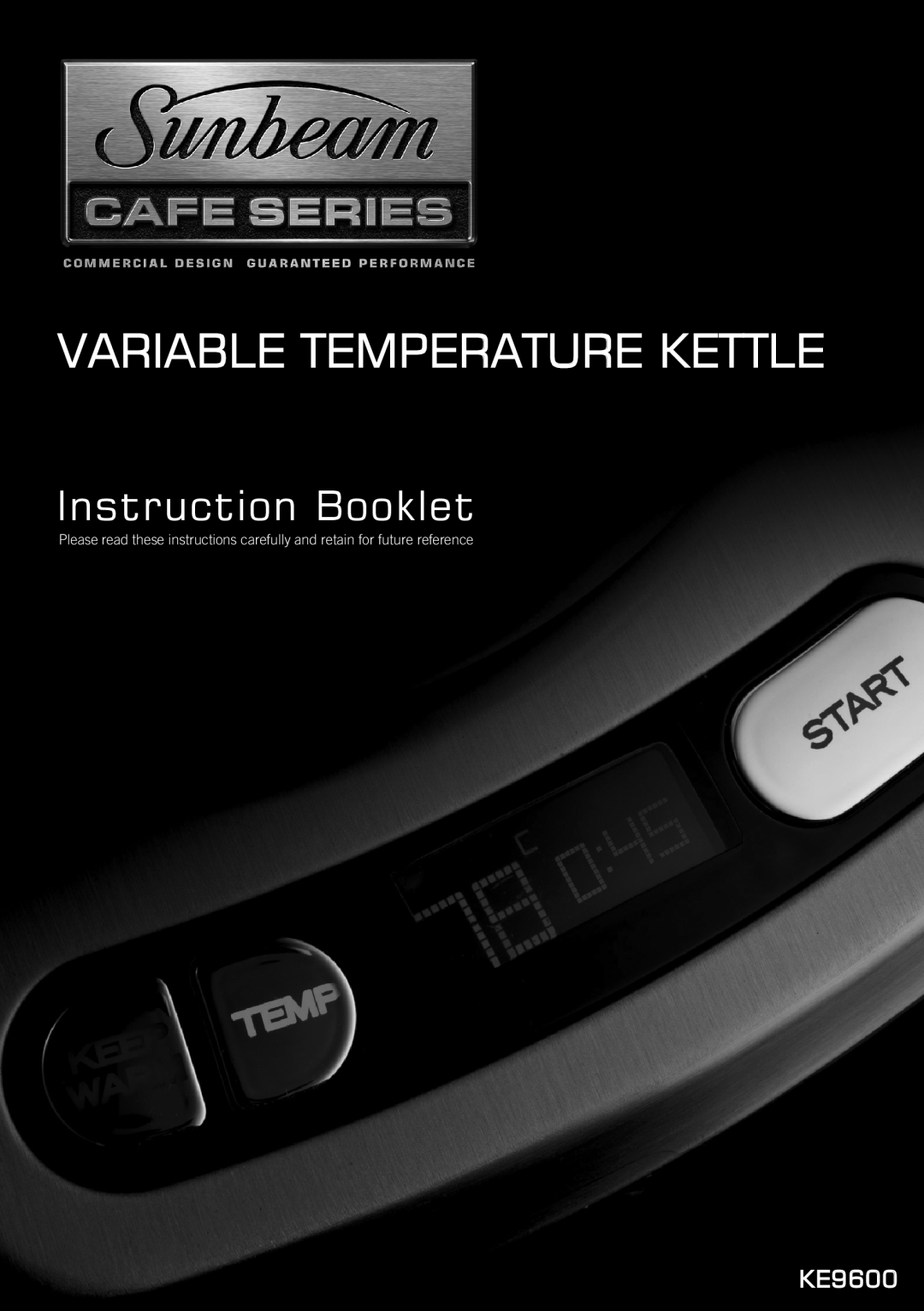 Sunbeam KE9600 manual Variabletemperaturekettle, Instruction Booklet 