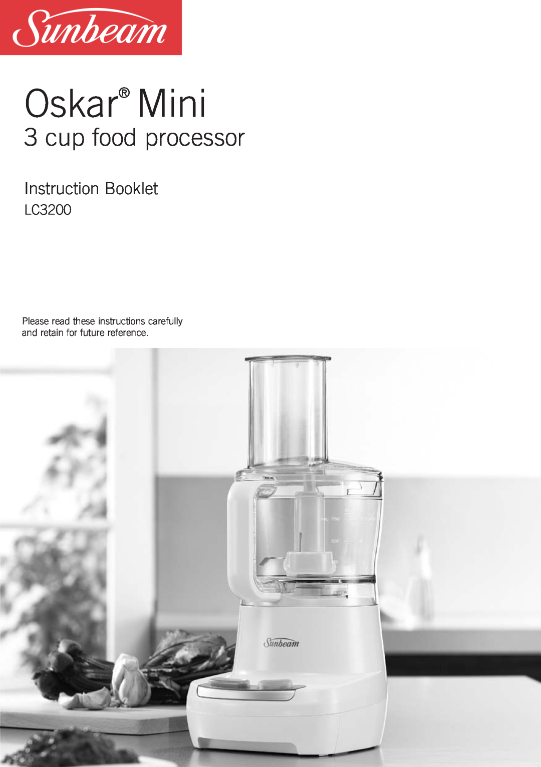 Sunbeam LC3200 manual Oskar Mini, cup food processor, Instruction Booklet 