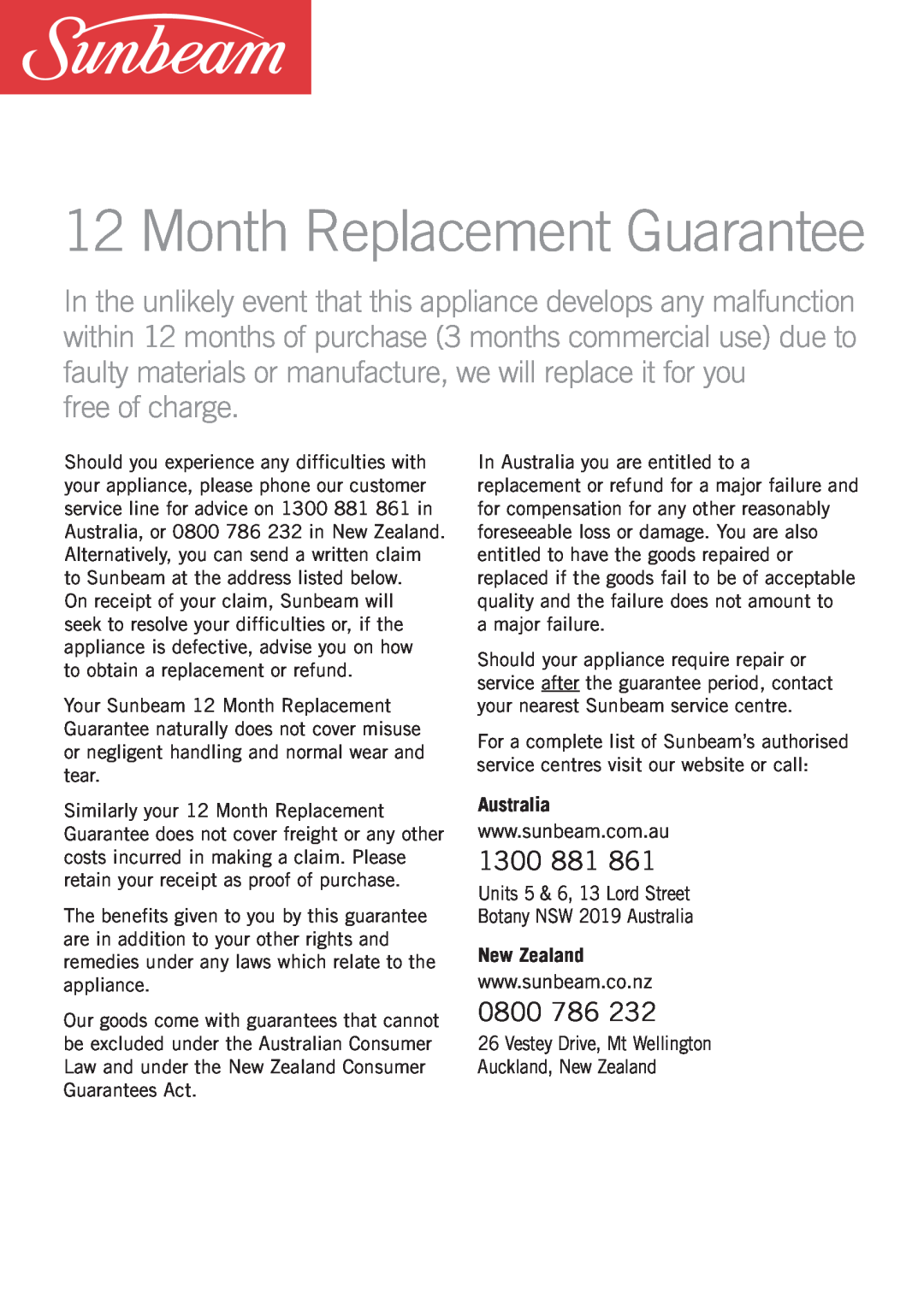 Sunbeam LC3200 manual Month Replacement Guarantee, 1300, 0800, Australia, New Zealand, free of charge 