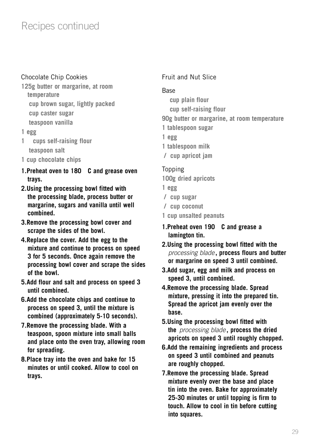 Sunbeam LC6200 manual Chocolate Chip Cookies, Fruit and Nut Slice Base, Topping 