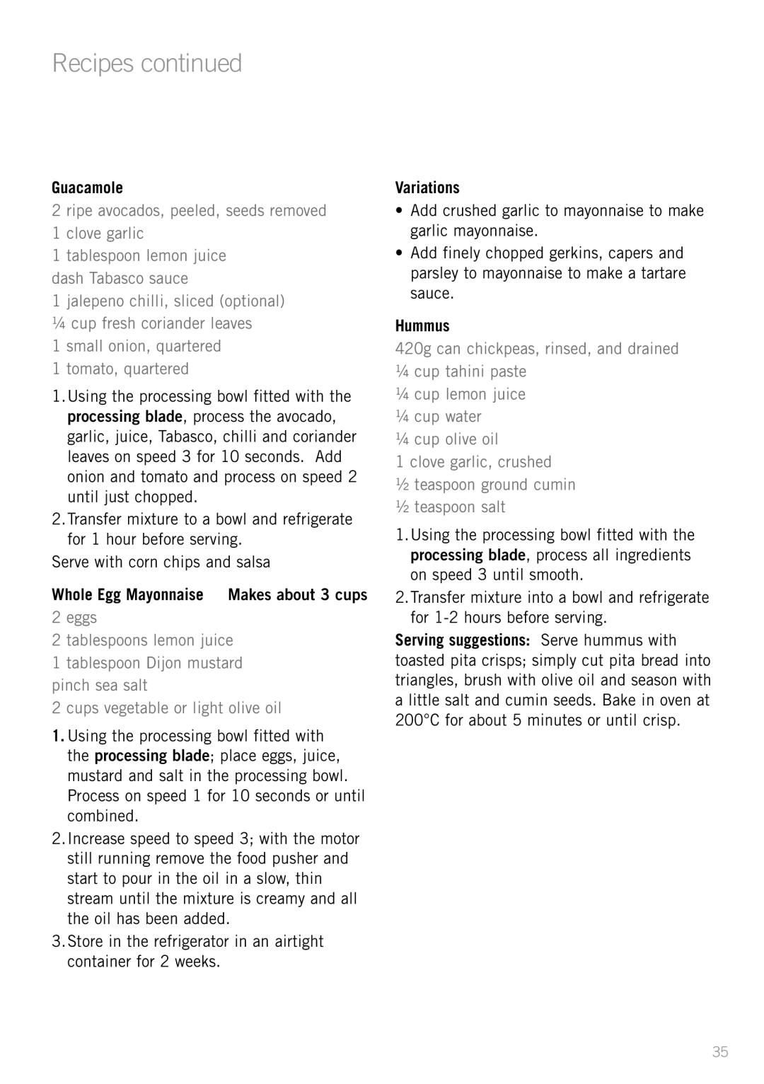 Sunbeam LC6200 manual Guacamole, Whole Egg Mayonnaise Makes about 3 cups, Variations, Hummus 