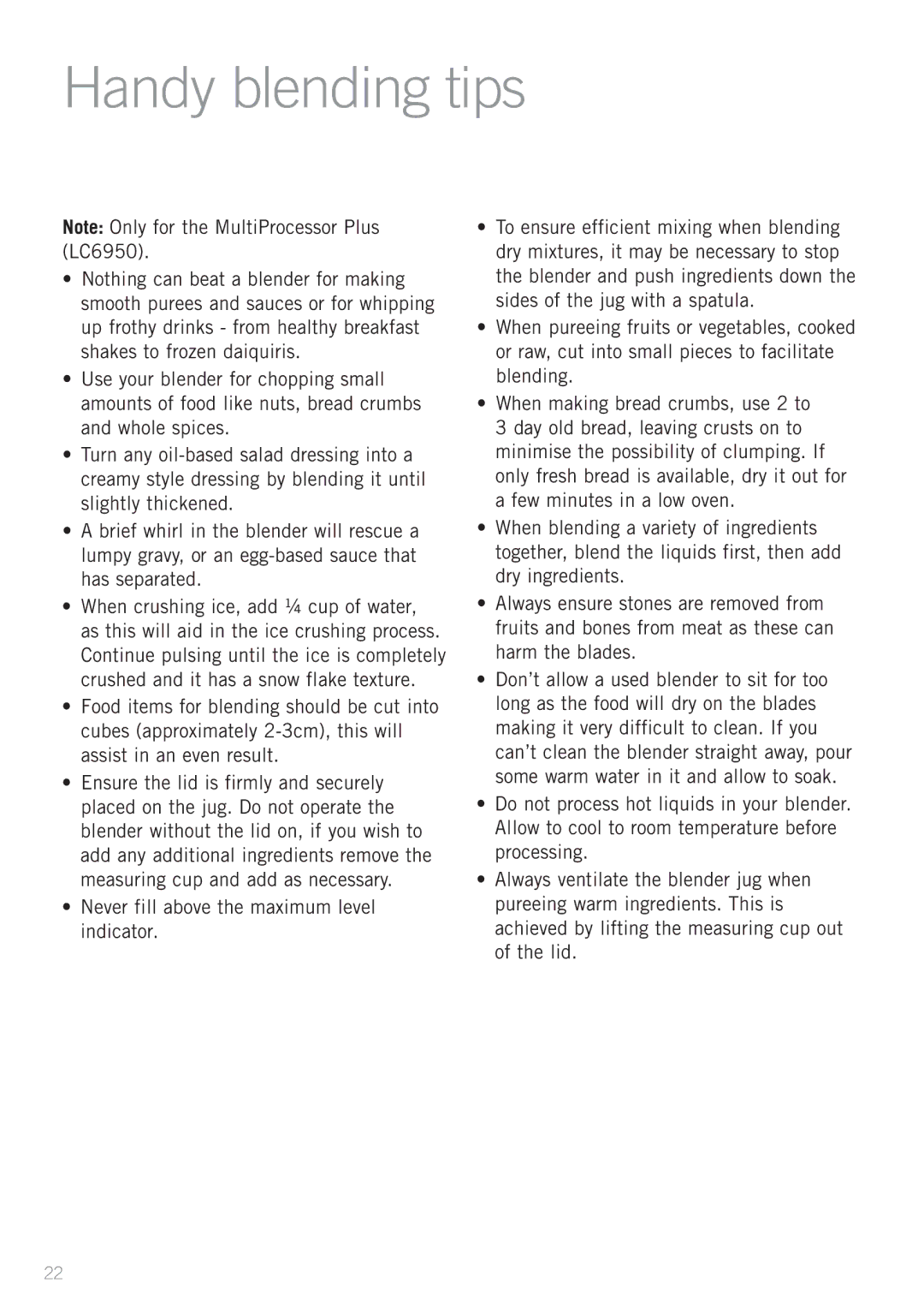 Sunbeam LC6250, LC6950 manual Handy blending tips, Never fill above the maximum level indicator 