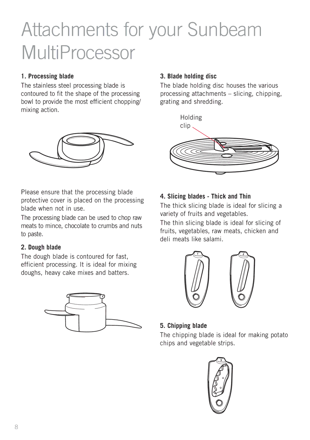 Sunbeam LC6250, LC6950 manual Attachments for your Sunbeam MultiProcessor 