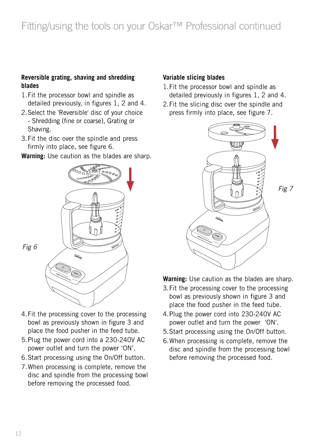 Sunbeam LC7600 manual Fitting/using the tools on your Oskar Professional, Reversible grating, shaving and shredding blades 