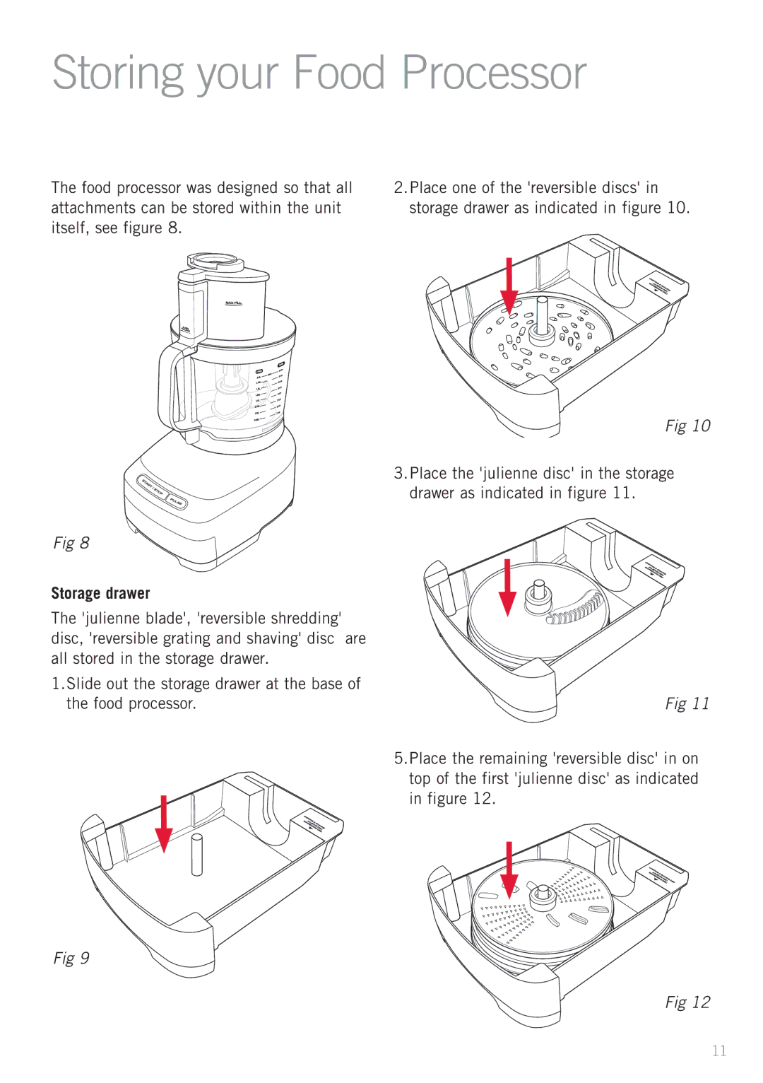 Sunbeam LC7900 manual Storing your Food Processor, Storage drawer 